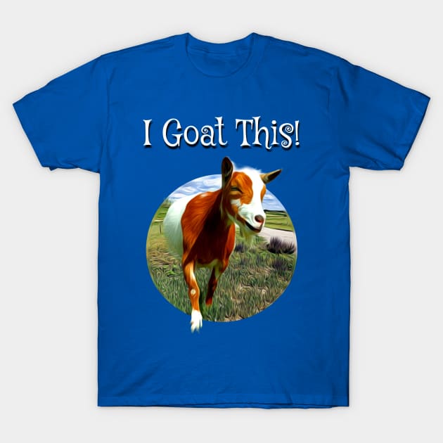 I Goat This! T-Shirt by Safari Sherri